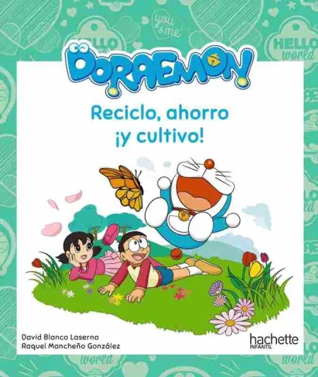 Reciclo, Ahorro ¡Y Cultivo! con Doraemon