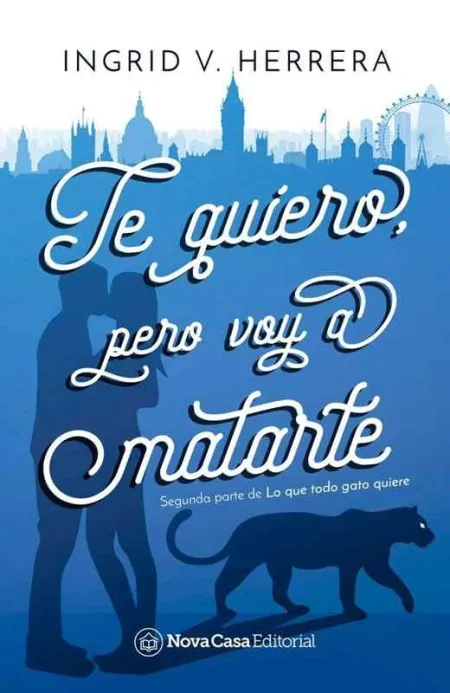 Te Quiero Pero Voy a Matarte