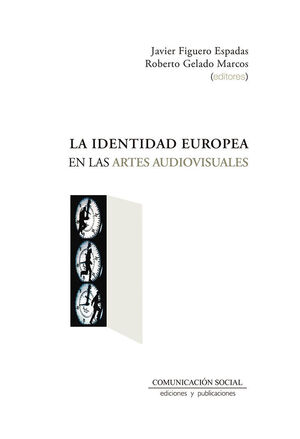 LA IDENTIDAD EUROPEA EN LAS ARTES AUDIOVISUALES