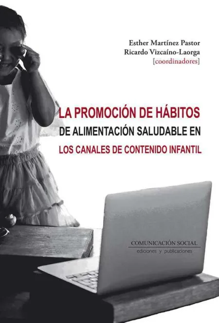 La Promoción de Hábitos de Alimentación Saludable en los Canales de Contenido In