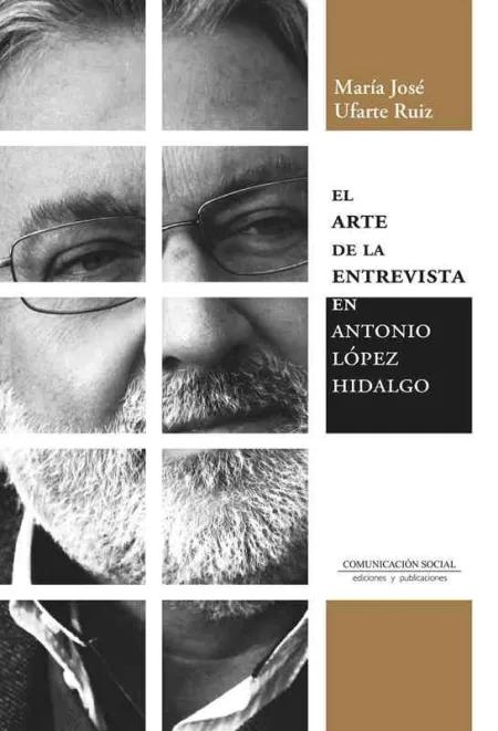 El Arte de la Entrevista en Antonio López Hidalgo
