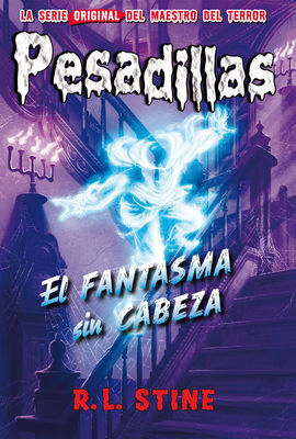 PESADILLAS, 30. EL FANTASMA SIN CABEZA
