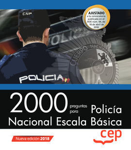 2000 PREGUNTAS PARA POLICÍA NACIONAL. ESCALA BÁSICA