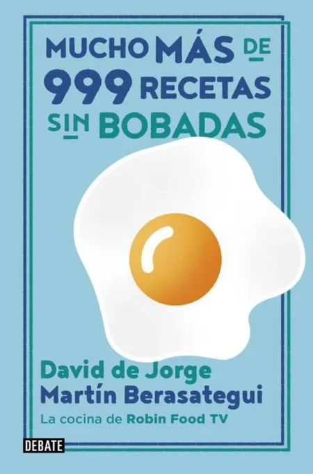 Mucho Más de 999 Recetas sin Bobadas