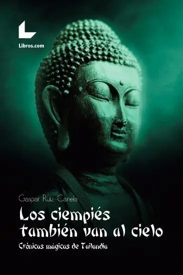 Los Ciempies Tambien Van Al Cielo