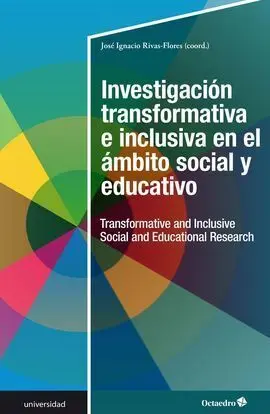 Investigación Transformativa e Inclusiva en el Ámbito Social y Educativo