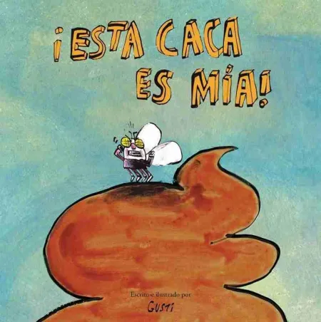 Iesta Caca Es MIa!