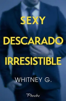 Sexy, Descarado, Irresistible