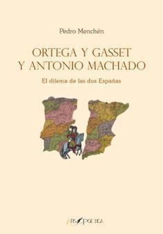 ORTEGA Y GASSET Y ANTONIO MACHADO