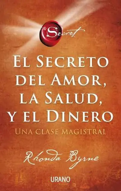 El Secreto del Amor, la Salud y el Dinero