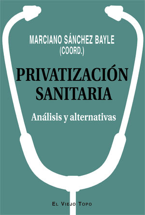 PRIVATIZACIÓN SANITARIA