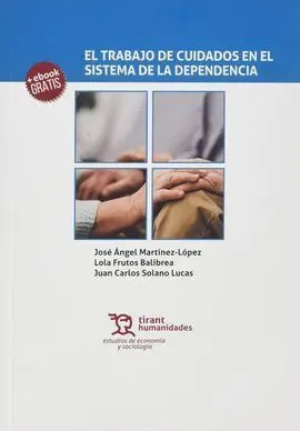 Trabajo de Cuidados en el Sistema de la Dependencia