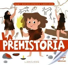 Baby Enciclopedia. La Prehistoria