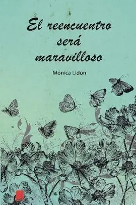 El Reencuentro Será Maravilloso