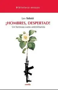 ¡Hombres, Despertad!:Un Hermoso Canto Antimilitarista