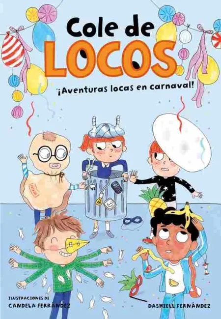 Aventuras Locas en Carnaval (Cole de Locos 5)