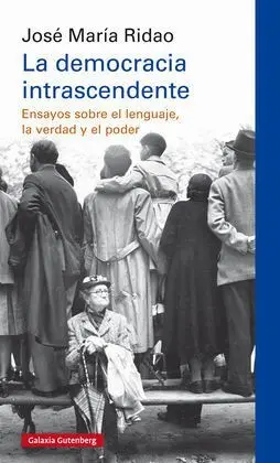 La Democracia Intrascendente