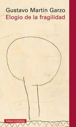 Elogio de la Fragilidad