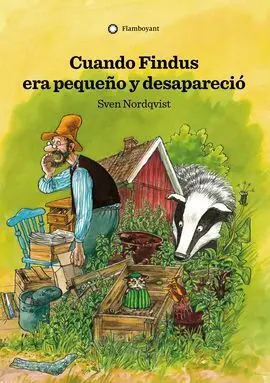 Cuando Findus Era Pequeño y Desapareció (2A Ed. )