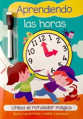 Aprendiendo las Horas. Utiliza el Rotulador Magico