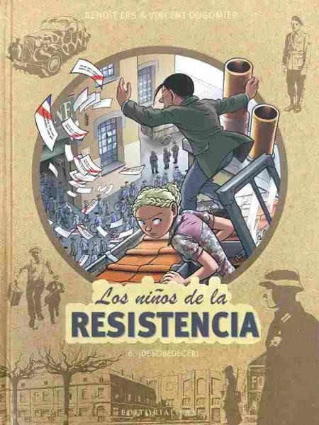 Los Niños de la Resistencia 6. ¡Desobedecer!