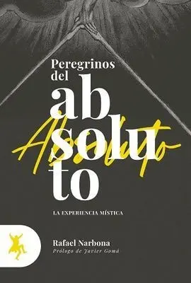 Peregrinos del Absoluto