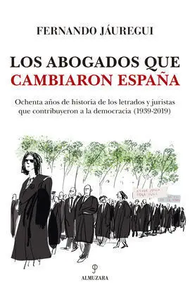 Abogados que Cambiaron España, los