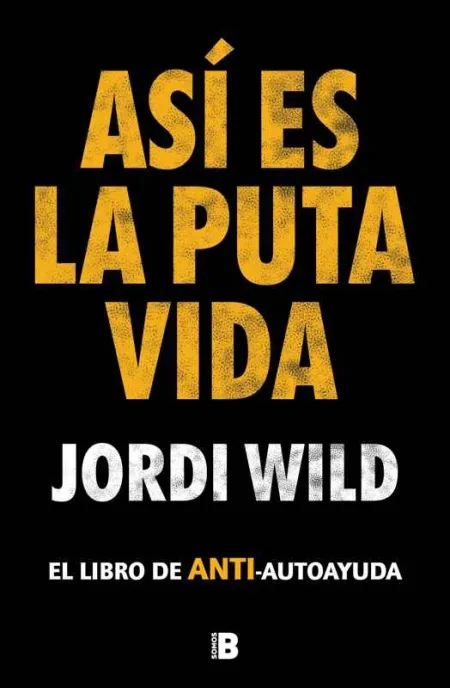 Así Es la Puta Vida