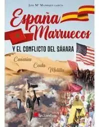 España, Marruecos y el Conflicto del Sáhara