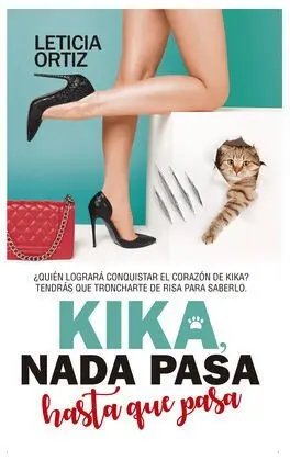 Kika. Nada Pasa Hasta que Pasa