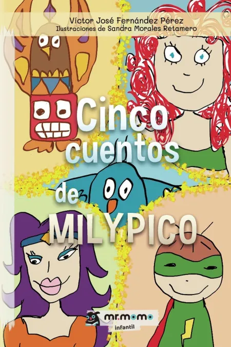 Cinco Cuentos de Milypico
