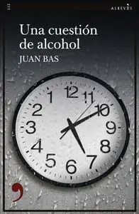 Una Cuestión de Alcohol