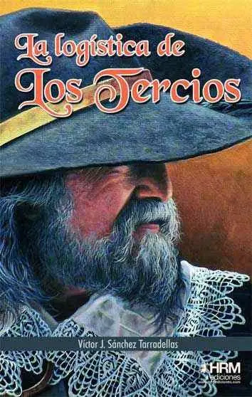 La Logística de los Tercios