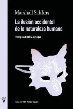 Ilusión Occidental de la Naturaleza Humana, la