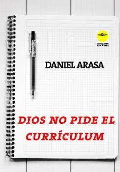 DIOS NO PIDE EL CURRÍCULUM
