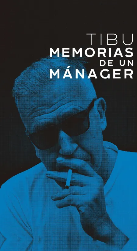 Tibu, Memorias de un Mánager