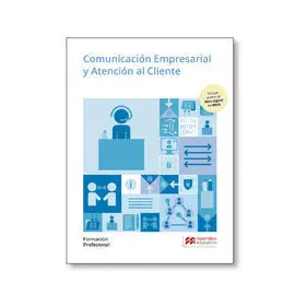 Comunicación Empresarial y Atención Al Cliente. Grado Medio