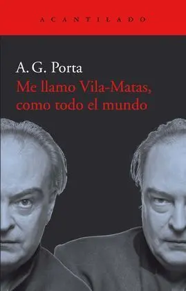 Me Llamo Vila-Matas, Como Todo el Mundo