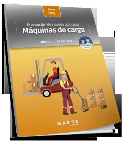 Prevención de Riesgos Laborales: Máquinas de Carga