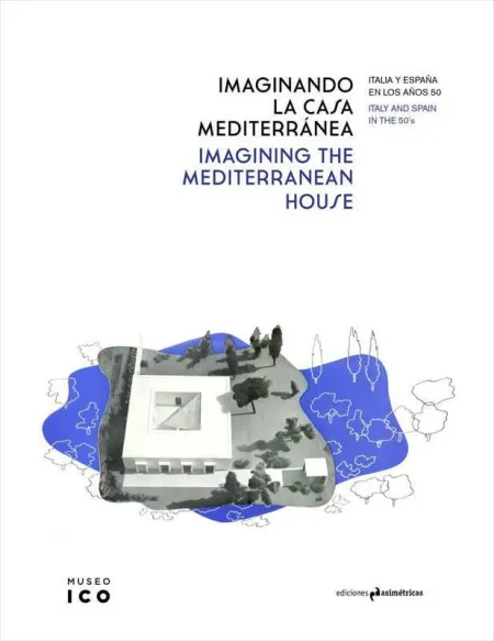 Imaginando la Casa Mediterranea