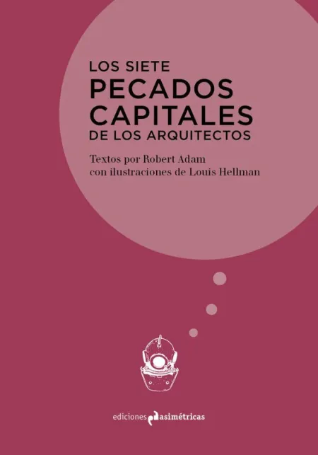 Los Siete Pecados Capitales de los Arquitectos