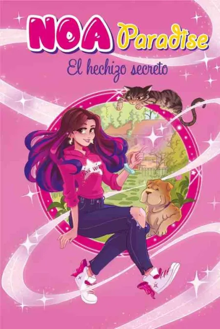 El Hechizo Secreto (Noa Paradise 1)