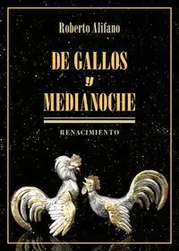 De Gallos y Medianoche