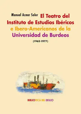 El Teatro del Instituto de Estudios Ibericos e Ibero-Americanos D