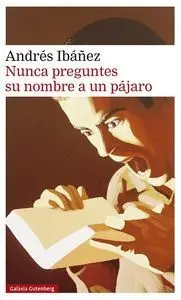Nunca Preguntes Su Nombre a un Pajaro