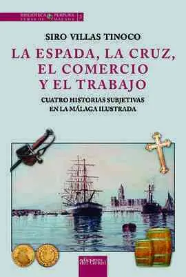 La Espada, la Cruz, el Comercio y el Trabajo