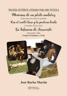 Trilogía Histórico Literaria para una Película