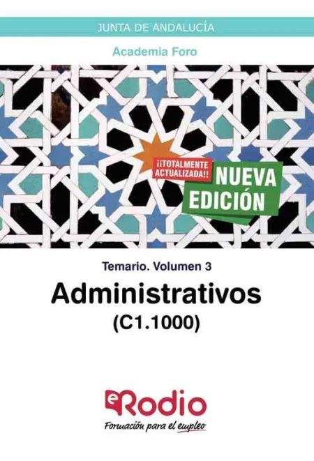 Administrativos de la Junta de Andalucía (C1. 1000). Temario Volumen 3.