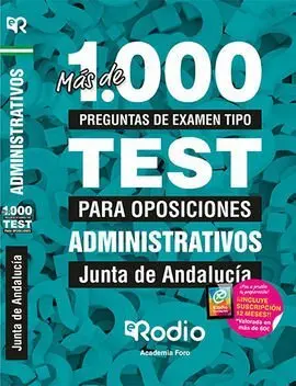 Administrativos de la Junta de Andalucía. Más de 1. 000 Preguntas de Examen Tipo