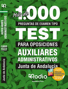 AUXILIARES ADMINISTRATIVOS. JUNTA DE ANDALUCÍA. MÁS DE 1.000 PREGUNTAS TIPO TEST